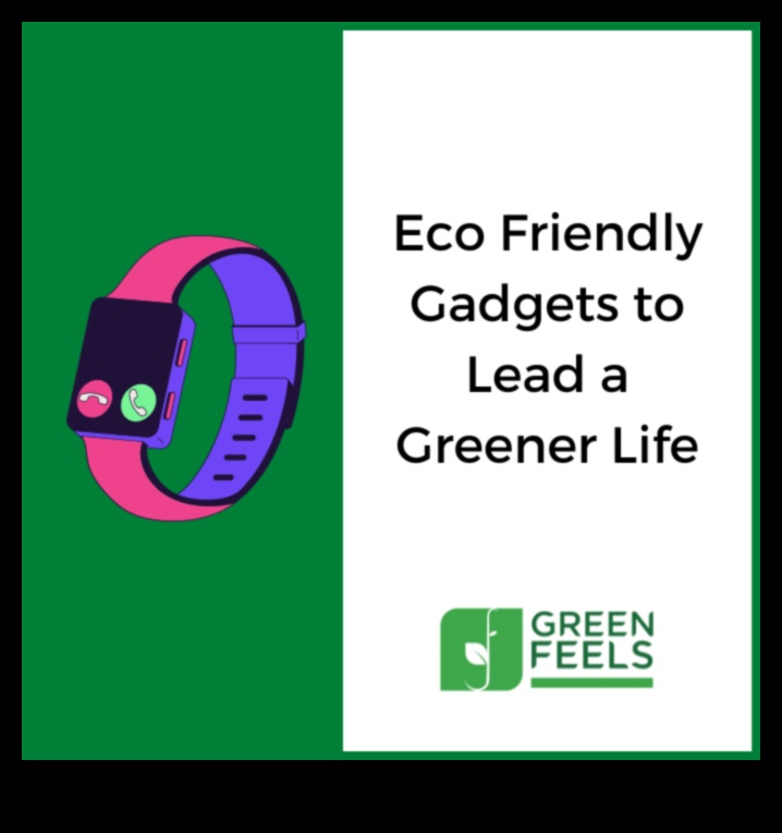 גאדג'טים ירוקים הופכים לירוקים עם אביזרים ידידותיים לסביבה 4 גאדג'טים ירוקים: אביזרים ידידותיים לסביבה עבור משתמשים מודעים לסביבה