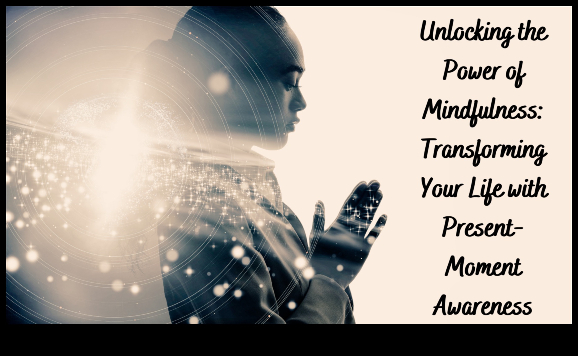 חיים מתעוררים: הכוח הטרנספורמטיבי של מיינדפולנס